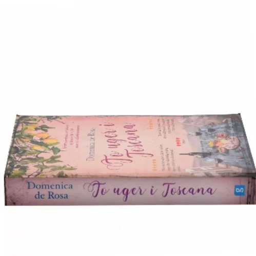 To uger i Toscana af Domenica De Rosa (f. 1963) (Bog)