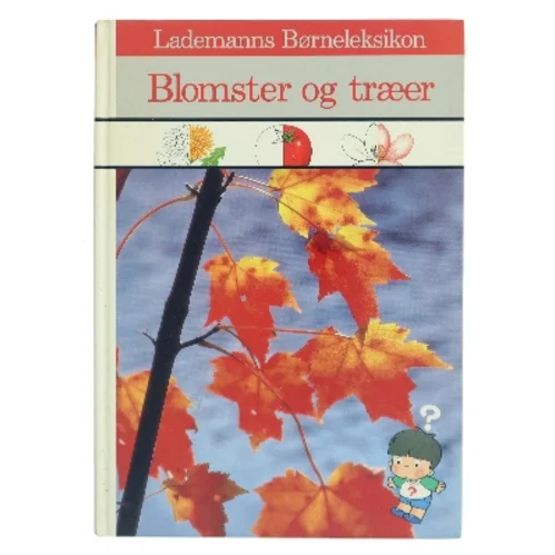 Blomster og træer af Lademanns Børneleksikon (Bog)