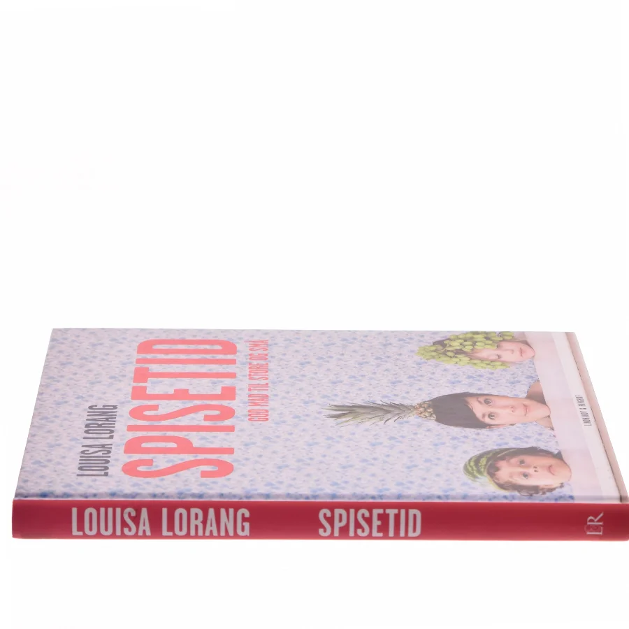 Spisetid : god mad til store og små af Louisa Lorang (Bog)