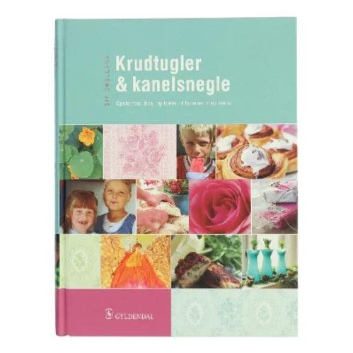 Krudtugler og kanelsnegle af Sif Orellana (Bog)