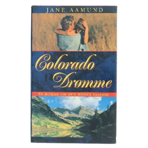 Coloradodrømme af Jane Aamund (Bog)