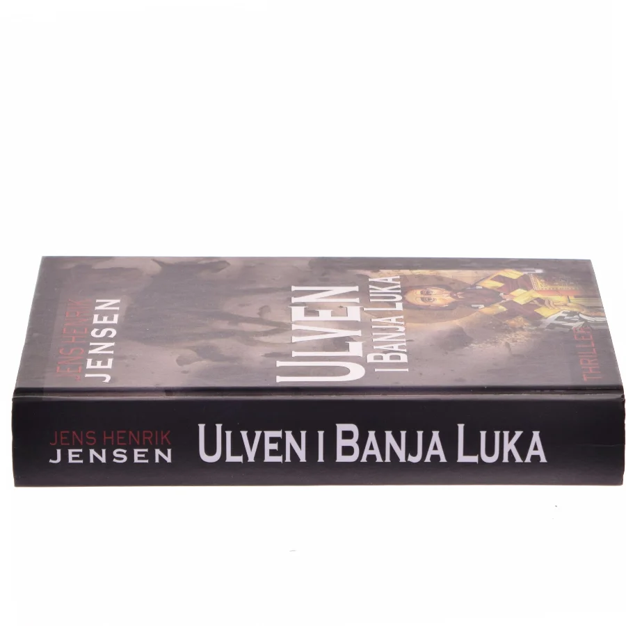 Ulven i Banja Luka : roman af Jens Henrik Jensen (f. 1963) (Bog)