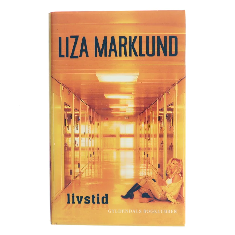 Livstid af Liza Marklund (Bog)