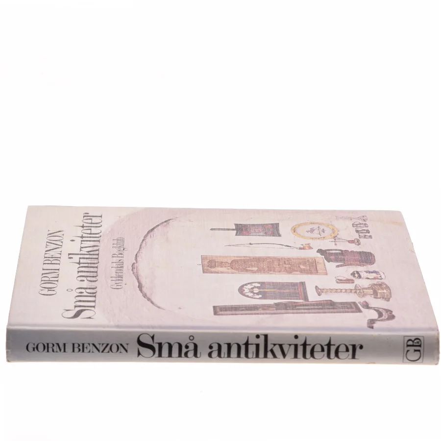 Små antikviteter af Gorm Benzon (Bog)
