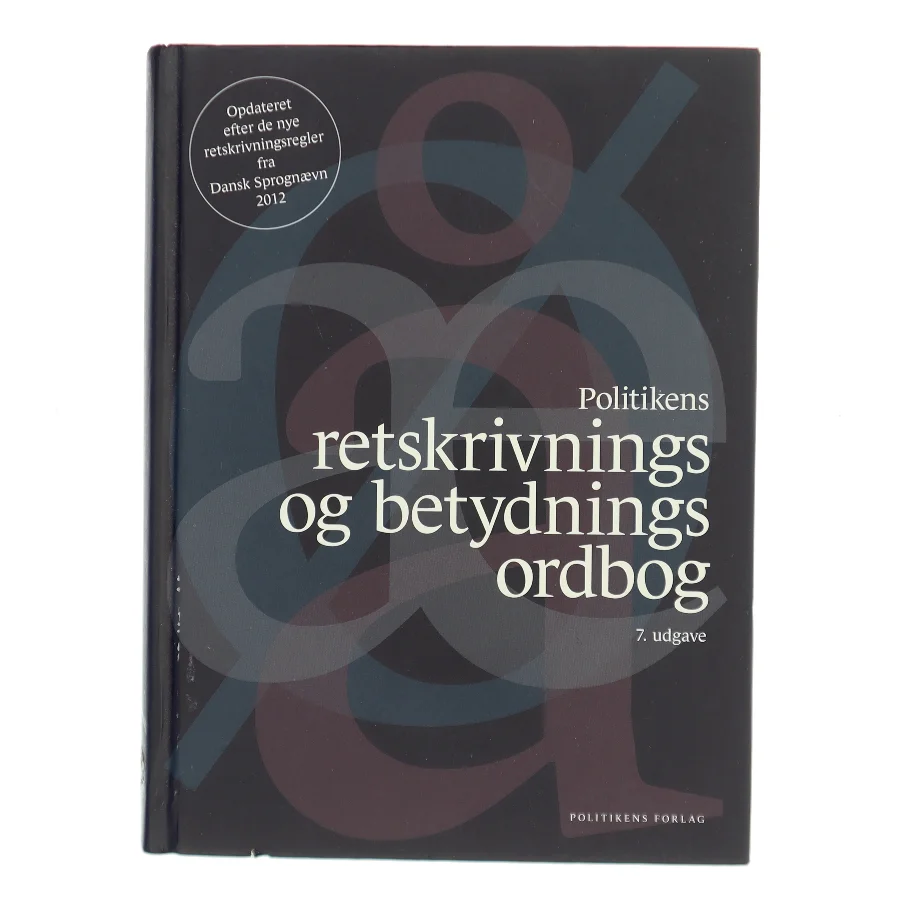 Politikens retskrivnings- og betydningsordbog af Politikens Forlag (Bog)