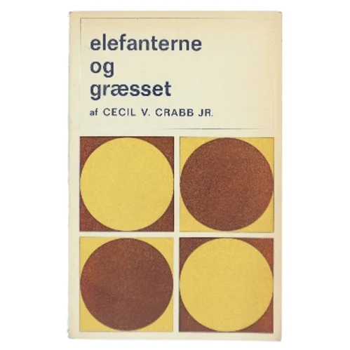 Elefanterne og græsset af Cecil V. Crabb Jr. (Bog)