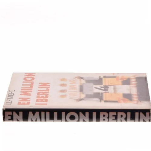 En million i Berlin af Ulf Miehe (Bog)