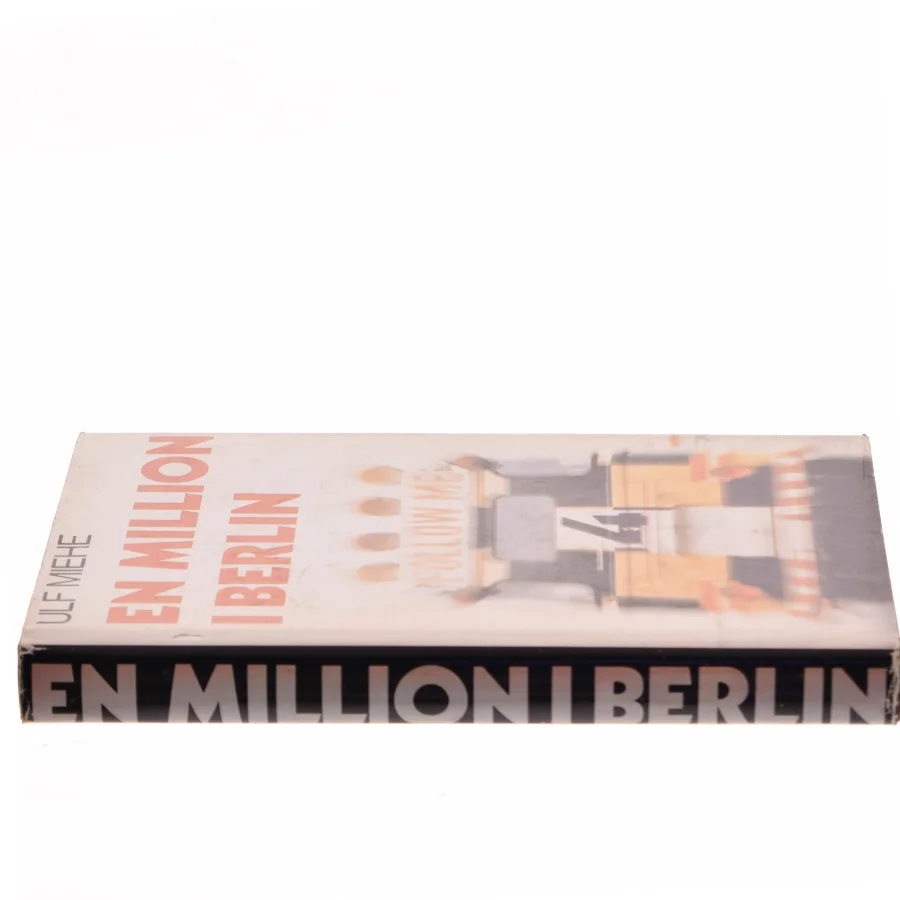 En million i Berlin af Ulf Miehe (Bog)