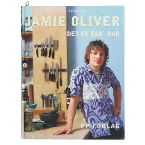 Det er bar' mad af Jamie Oliver (Bog)