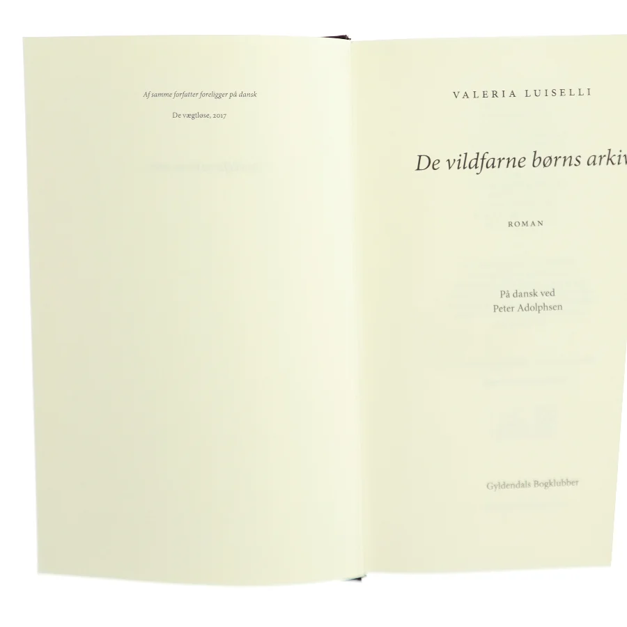 De vildfarne børns arkiv af Valeria Luiselli (Bog)