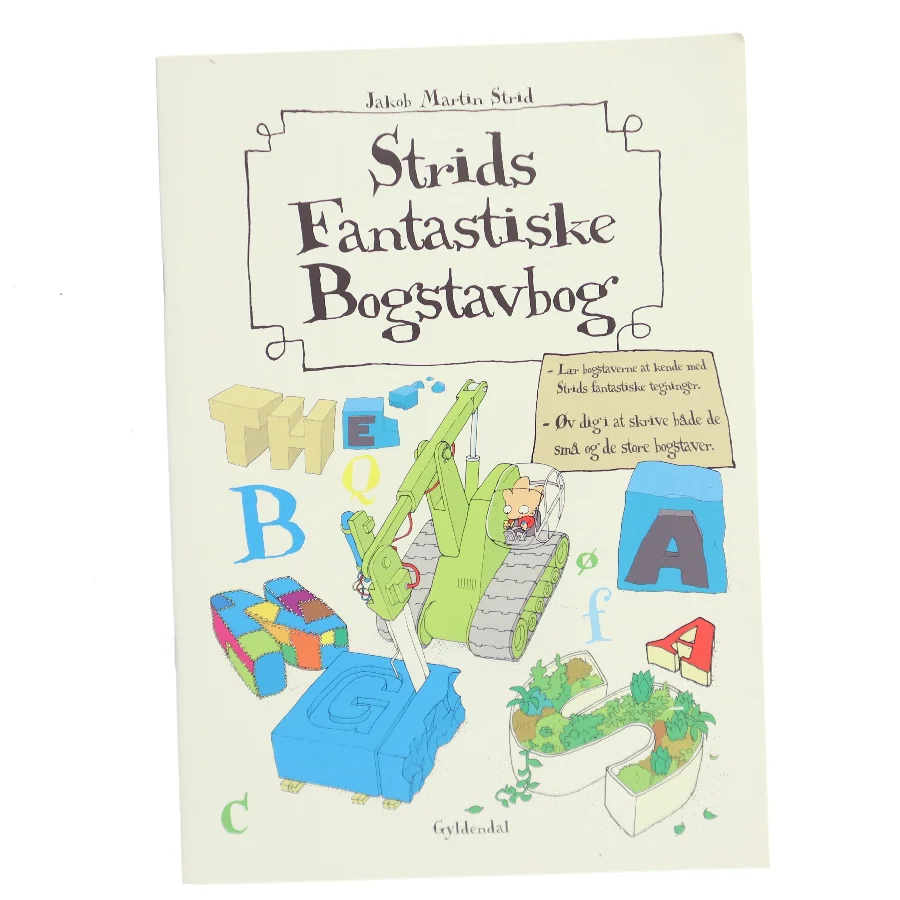 strids fantastiske bogstavbog af Jakob Martin Strid (Bog)
