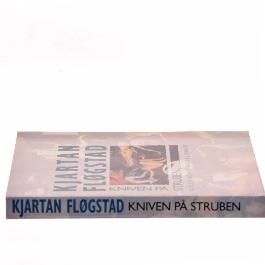 Kniven på struben af Kjartan Fløgstad (Bog)