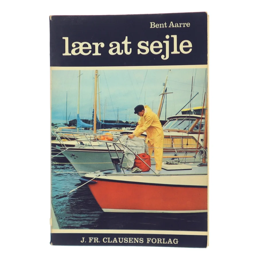 Lær at sejle af Bent Aarre (Bog)