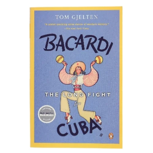 Bacardi and the Long Fight for Cuba af Tom Gjelten (Bog)