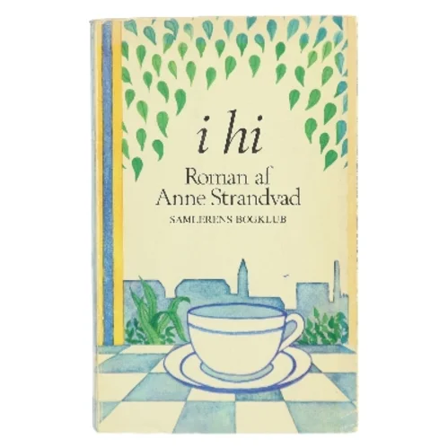 I hi af Anne Strandvad (Bog)