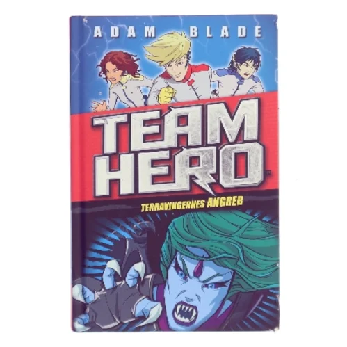Team Hero – Terravingernes angreb af Adam Blade (Bog)