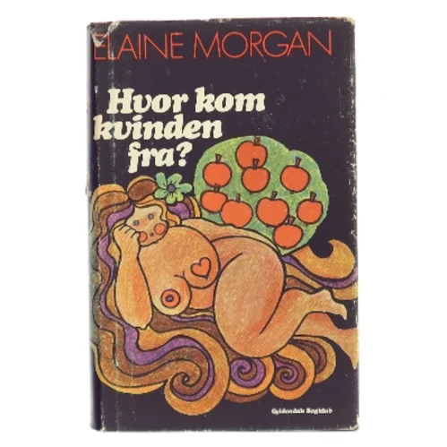 Hvor kom kvinden fra? af Elaine Morgan (Bog)
