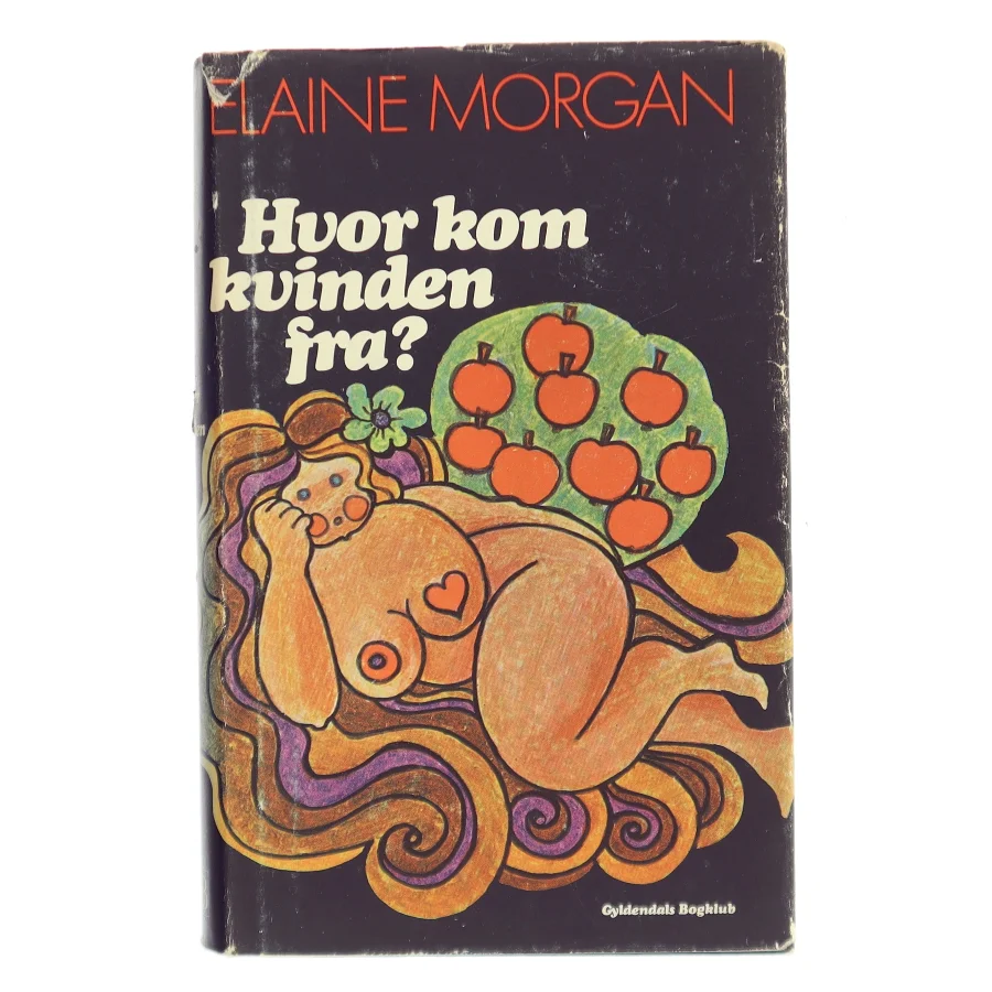 Hvor kom kvinden fra? af Elaine Morgan (Bog)