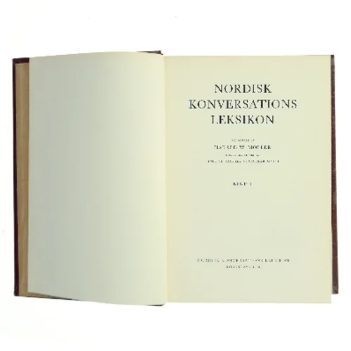 Nordisk Konversations Leksikon. Bind I af Harald W. Moller (Bog)