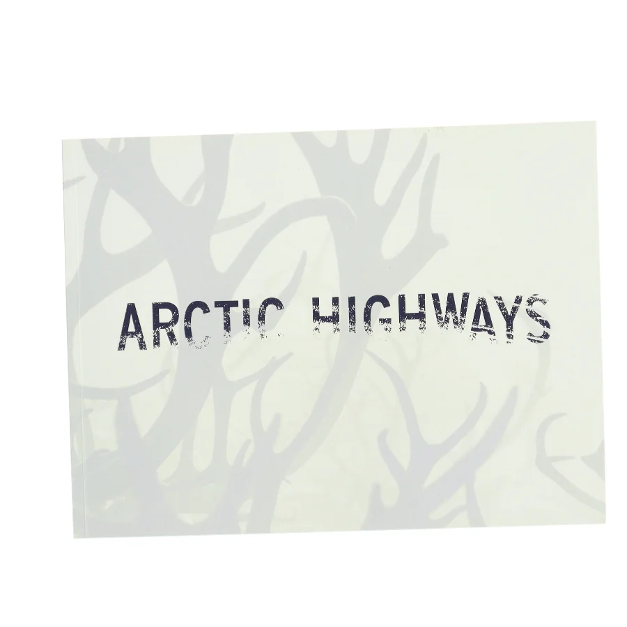 Arctic Highways - Unbounded Indigenous People (Bog)