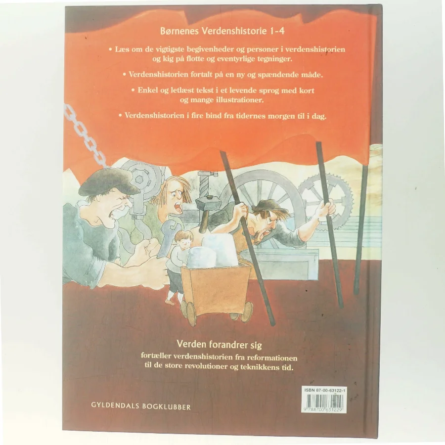 Børnenes verdenshistorie. Bind 3, Verden forandrer sig : fra reformationen til teknikkens tid : omkring 1520-1875 (Bog)