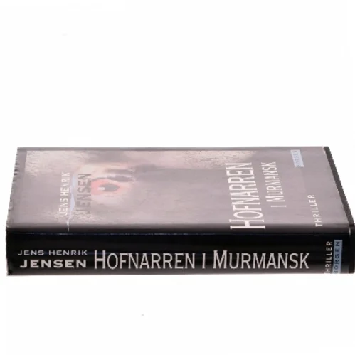 Hofnarren i Murmansk af Jens Henrik Jensen (Bog)