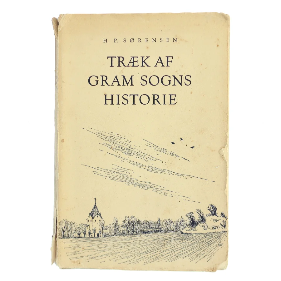 Træk af Gram Sogns Historie af H. P. Sørensen (Bog)