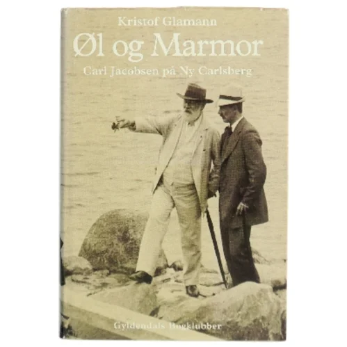 Øl og marmor : Carl Jacobsen på Ny Carlsberg af Kristof Glamann (Bog)