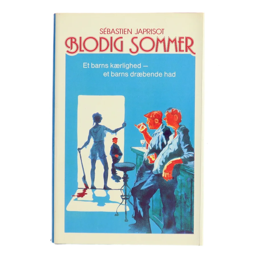 Blodig sommer af Sébastien Japrisot (Bog)