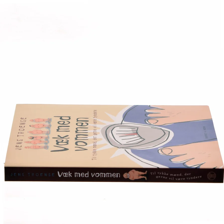 Væk med vommen : til tykke mænd, der gerne vil være tyndere af Jens Troense (Bog)