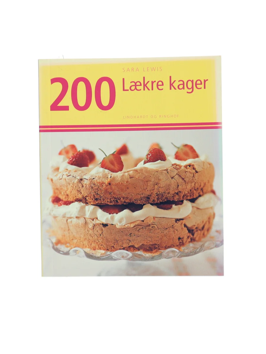 Forsiden af 200 lækre kager af Sara Lewis