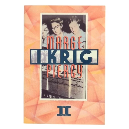 I krig af Marge Piercy (Bog)