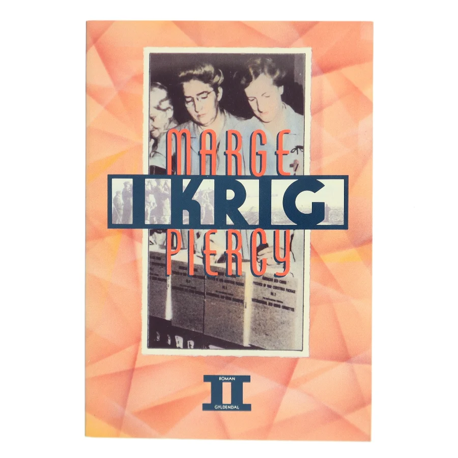 I krig af Marge Piercy (Bog)