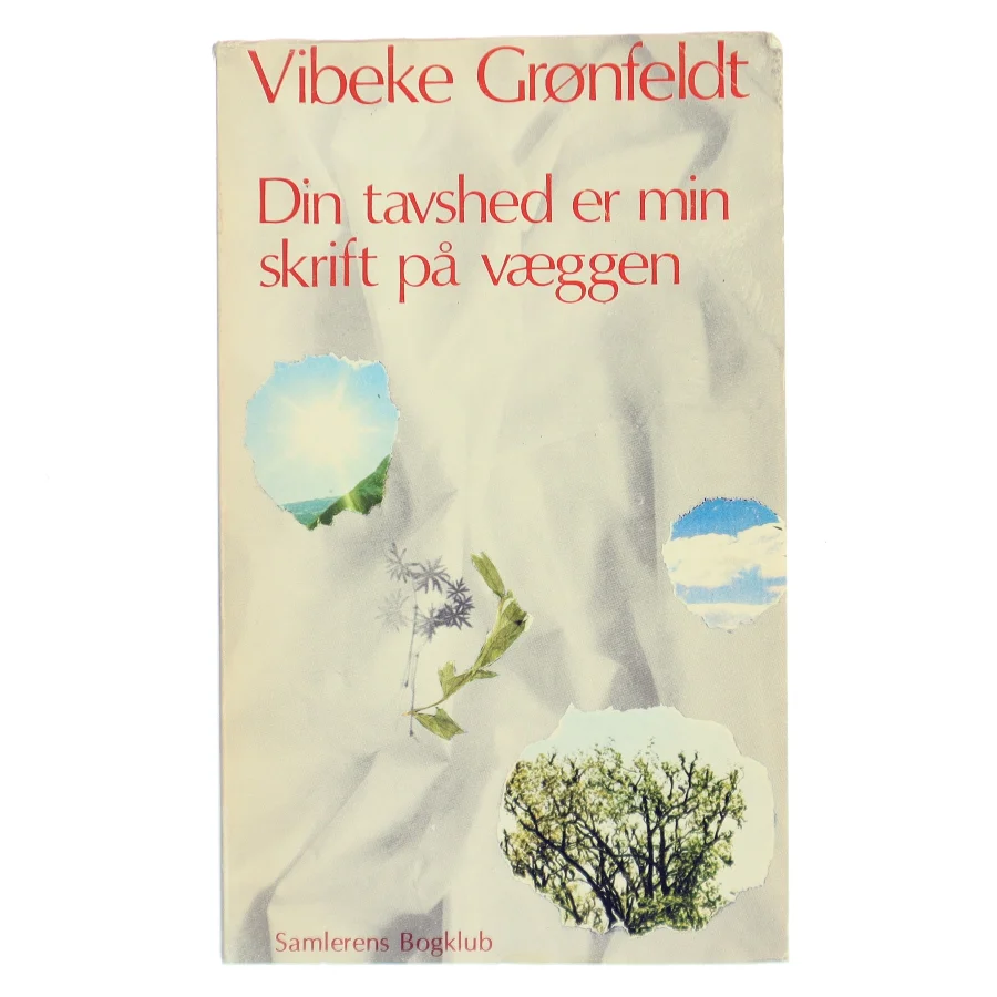 Din tavshed er min skrift på væggen af Vibeke Grønfeldt (Bog)