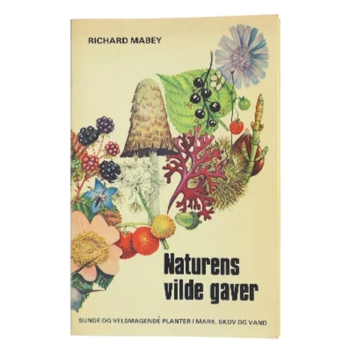 Naturens vilde gaver af Richard Mabey (Bog)