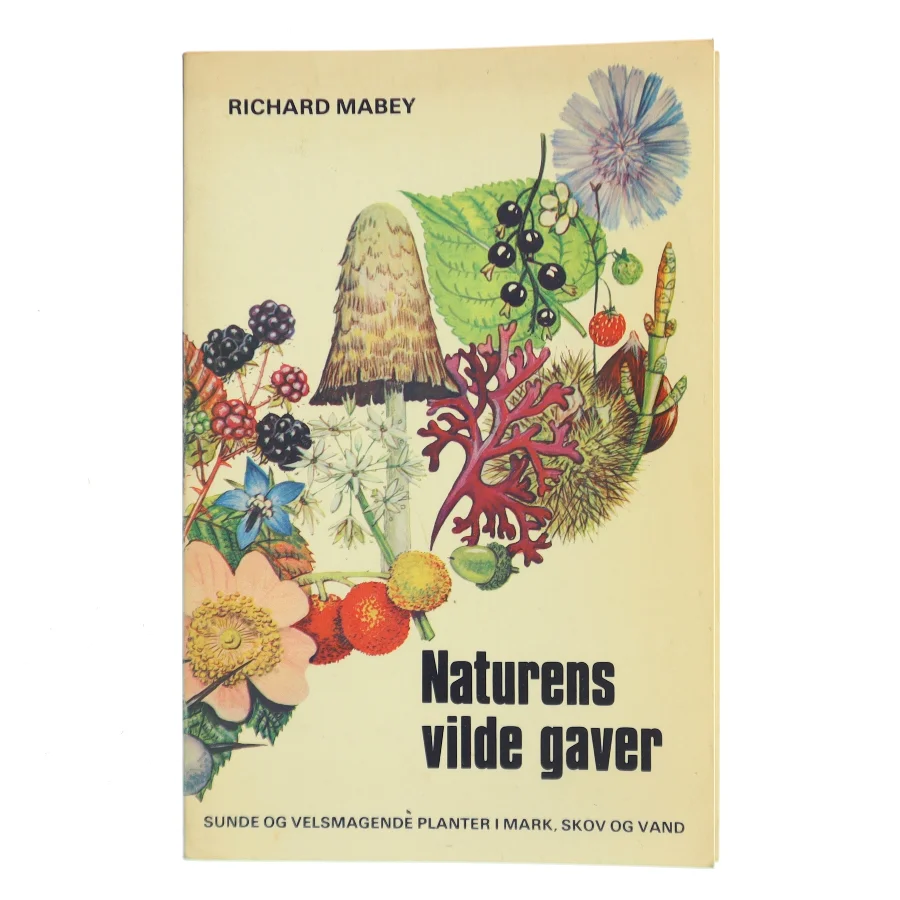 Naturens vilde gaver af Richard Mabey (Bog)