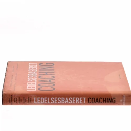 Ledelsesbaseret coaching af Thorkil Molly-Søholm (Bog)