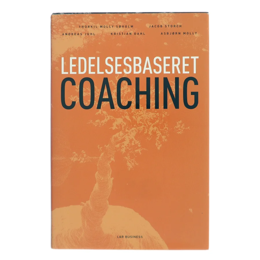 Ledelsesbaseret coaching af Thorkil Molly-Søholm (Bog)