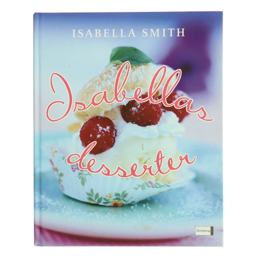 Isabellas desserter af Isabella Smith (Bog)