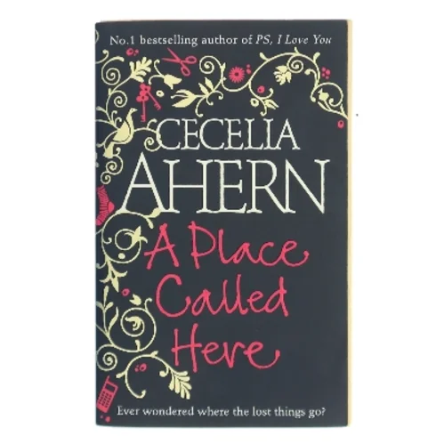 A Place Called Here af Cecelia Ahern (Bog)