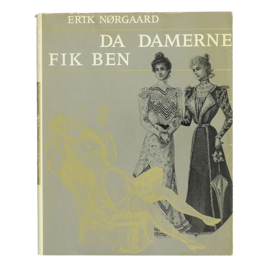 Da damerne fik ben af Erik Nørgaard (Bog)