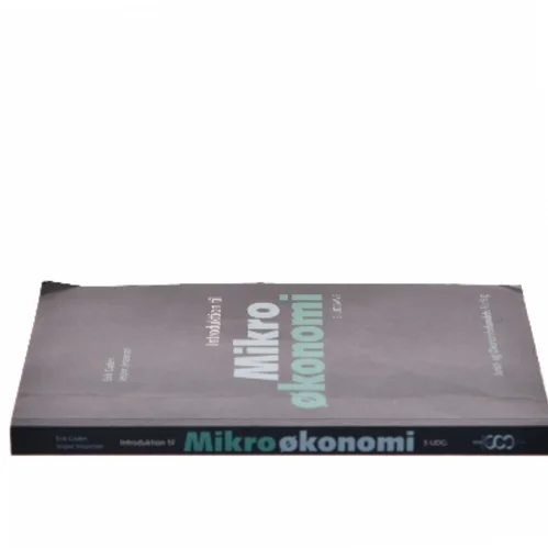 Introduktion til mikroøkonomi af Erik Gaden (Bog)