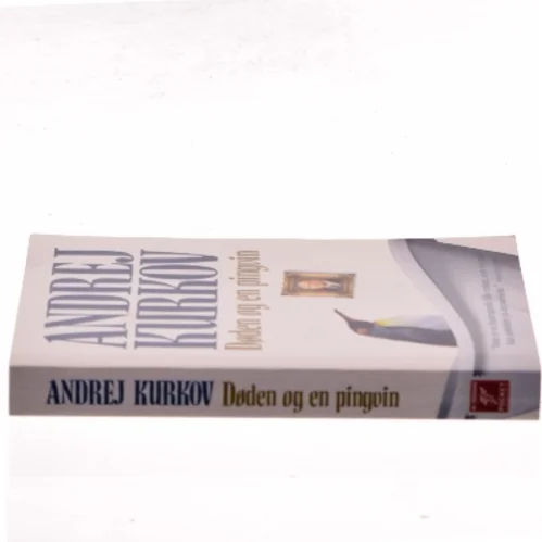 Døden og en pingvin af Andrej Kurkov (Bog)
