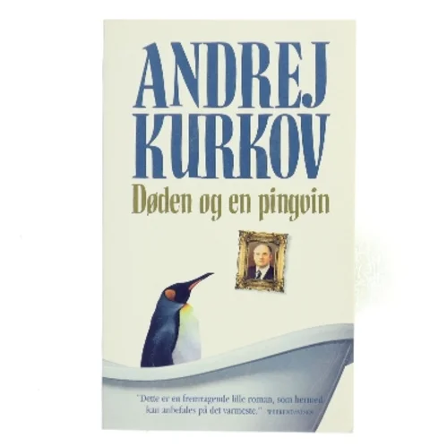 Døden og en pingvin af Andrej Kurkov (Bog)