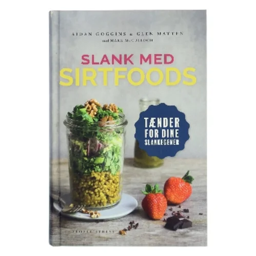 Slank med SIRTFOODS (Bog)