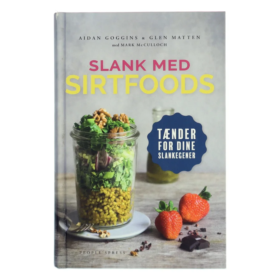 Slank med SIRTFOODS (Bog)