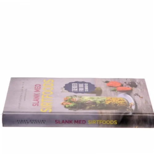Slank med SIRTFOODS (Bog)