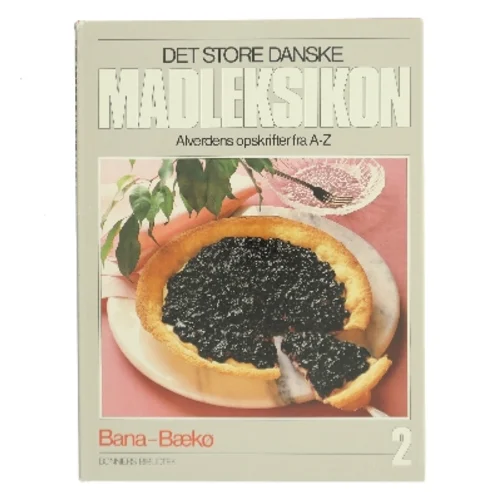 Det store danske madleksikon 2 af Bana-Baekø (Bog)