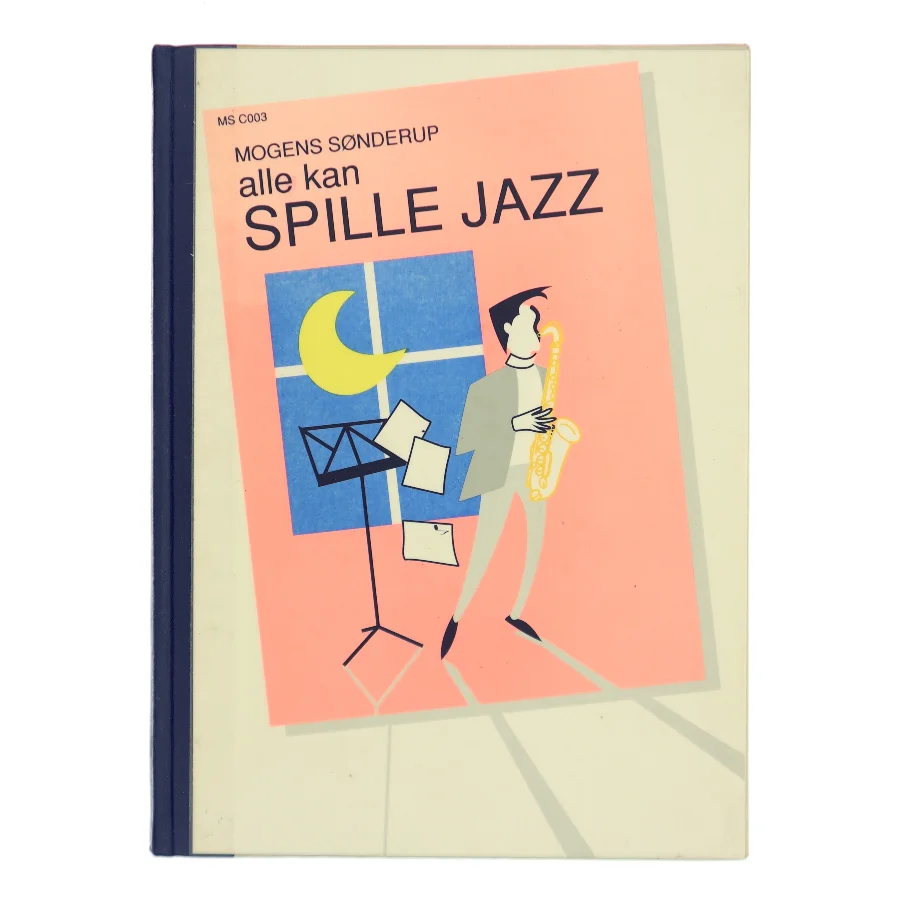 Alle kan spille jazz af Mogens Sønderup (Bog)