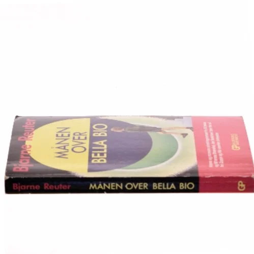 Månen over Bella Bio af Bjarne Reuter (Bog)